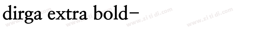 dirga extra bold字体转换
